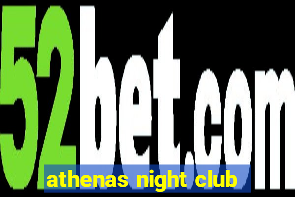 athenas night club